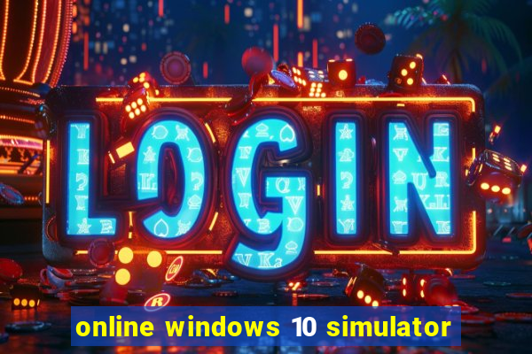 online windows 10 simulator